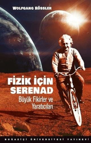 Fizik İçin Serenad Büyük Fikirler Ve Yaratıcıları