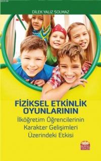 Fiziksel Etkinlik Oyunlarının İlköğretim Öğrencilerinin Karakter Geliş