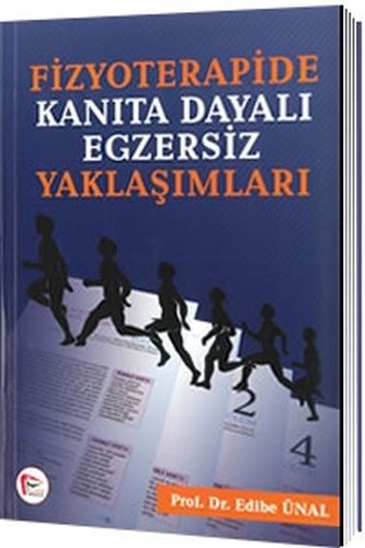 Fizyoterapide Kanıta Dayalı Egzersiz Yaklaşımları