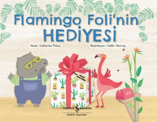 Flamingo Foli'nin Hediyesi