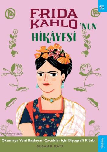 Frida Kahlo'nun Hikâyesi