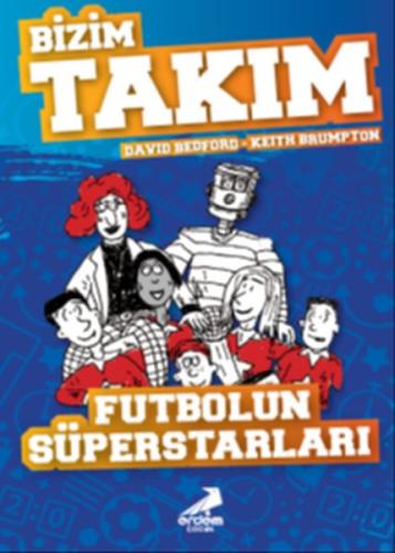 Futbolun Süperstarları - Bizim Takım