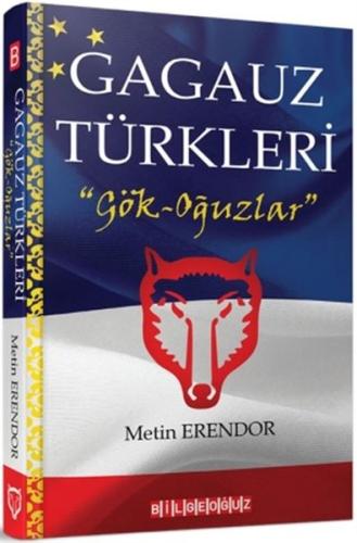 Gagauz Türkleri - Gök-Oğuzlar