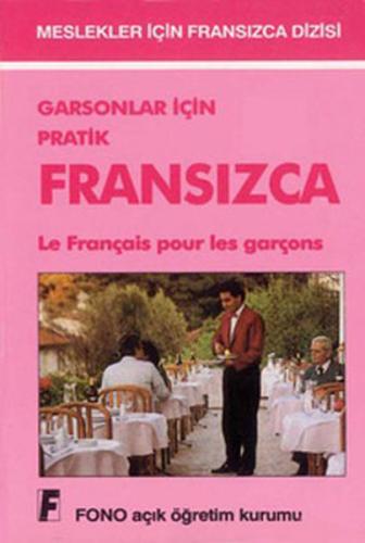 Garsonlar için Pratik Fransızca Le Français Pour les Garçons