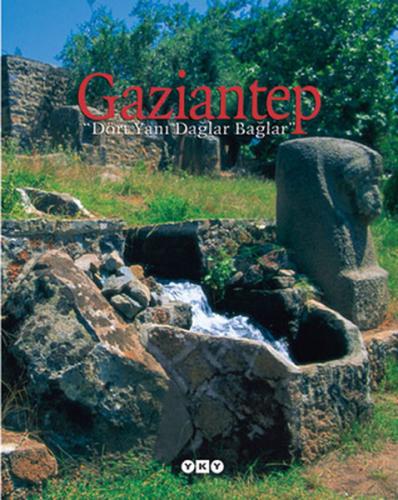 Gaziantep - Dört Yanı Dağlar Bağlar