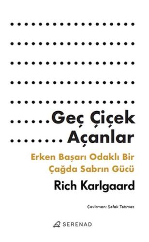 Geç Çiçek Açanlar