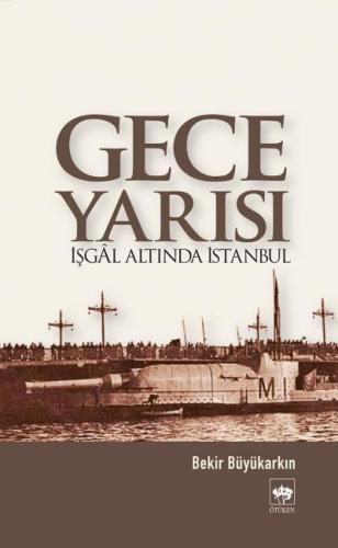 Gece Yarısı İşgal Altında İstanbul