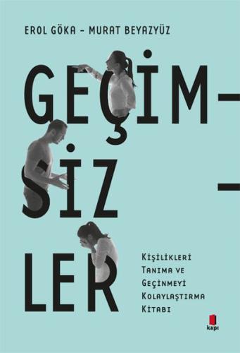 Geçimsizler - Kişilikleri Tanıma ve Geçinmeyi Kolaylaştırma Kitabı