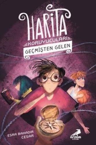 Geçmişten Gelen - Harita Koruyucuları