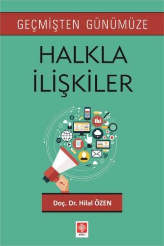 Geçmişten Günümüze Halkla İlişkiler