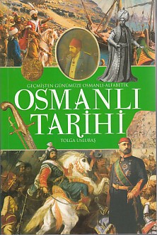 Geçmişten Günümüze Osmanlı - Alfabetik Osmanlı Tarihi