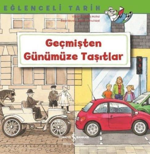 Geçmişten Günümüze Taşıtlar - Eğlenceli Tarih