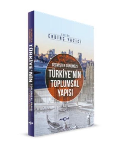 Geçmişten Günümüze Türkiyenin Toplumsal Yapısı