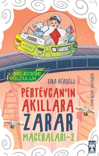 Geleceğe Yolculuk - Pertevcan'ın Akıllara Zarar Maceraları 2