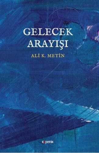 Gelecek Arayışı