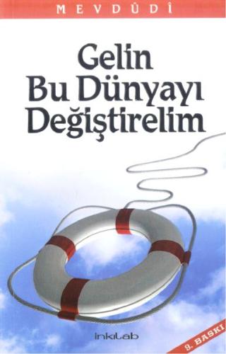 Gelin Bu Dünyayı Değiştirelim