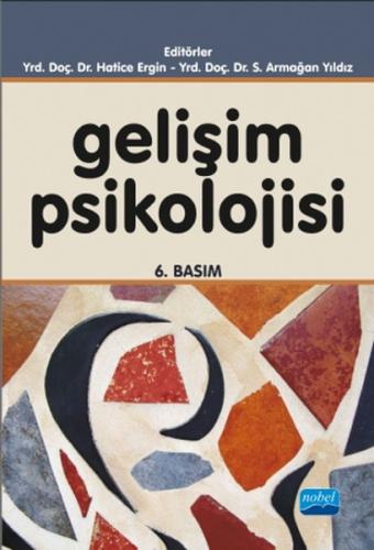 Gelişim Psikolojisi / Hatice Ergin