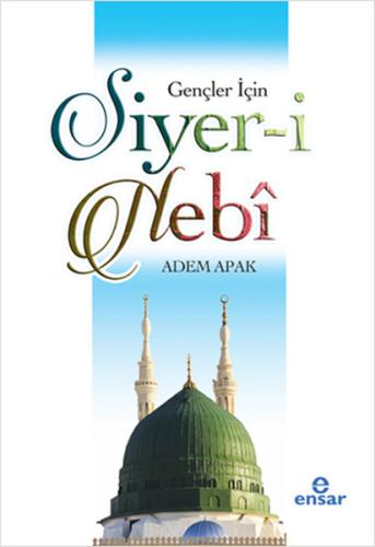 Gençler İçin Siyer-i Nebi