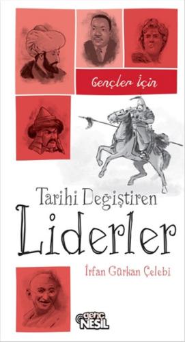 Gençler İçin Tarihi Değiştiren Liderler