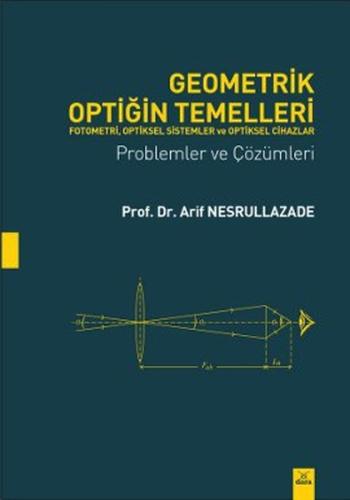 Geometrik Optiğin Temelleri Problemler ve Çözümleri