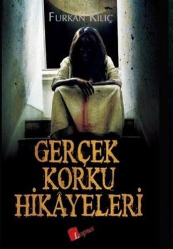 Gerçek Korku Hikayeleri