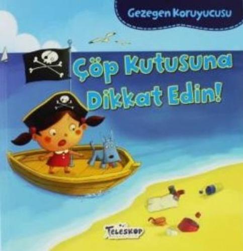 Gezegen Koruyucusu Çöp Kutusuna Dikkat Edin