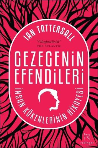 Gezegenin Efendileri: İnsan Kökenle