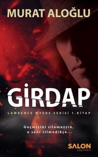 Girdap - Lawrence Myers Serisi 1.Kitap