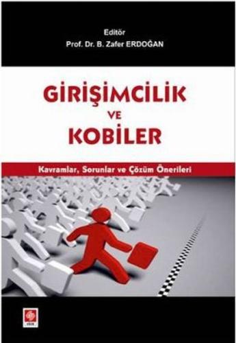 Girişimcilik ve Kobiler Kavramlar, Sorunlar ve Çözüm Önerileri