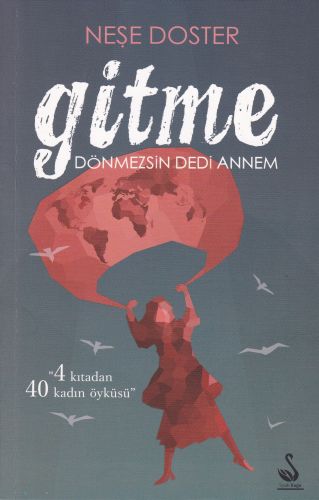 Gitme - Dönmezsin Dedi Annem