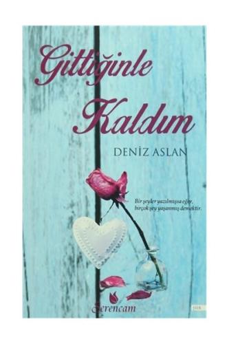 Gittiğinle Kaldım