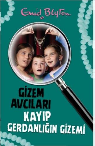 Gizem Avcıları- 5 / Kayıp Gerdanlığın Gizemi