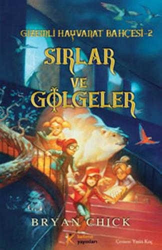 Gizemli Hayvanat Bahçesi 2: Sırlar ve Gölgeler