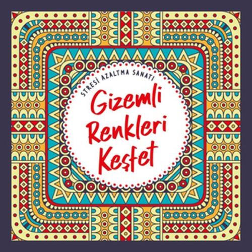 Gizemli Renkleri Keşfet - Stresi Azaltma Sanatı