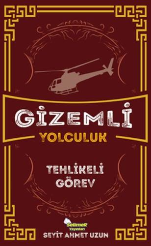 Gizemli Yolculuk - Tehlikeli Görev