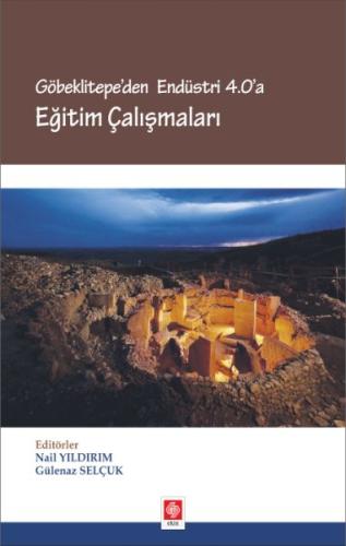 Göbeklitepe'den Endüstri 4.0'a Eğitim Çalışmaları