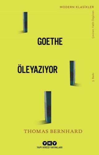 Goethe Öleyazıyor - Modern Klasikler