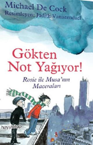 Gökten Not Yağıyor! Rosie ve Musa'nın Maceraları