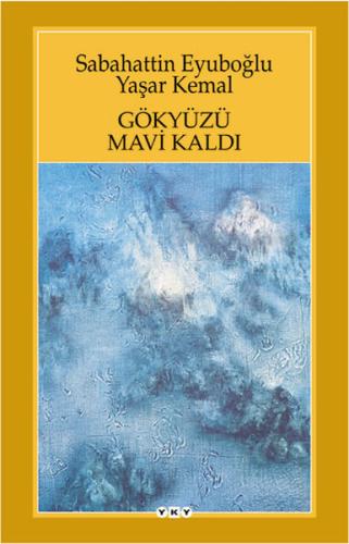 Gökyüzü Mavi Kaldı