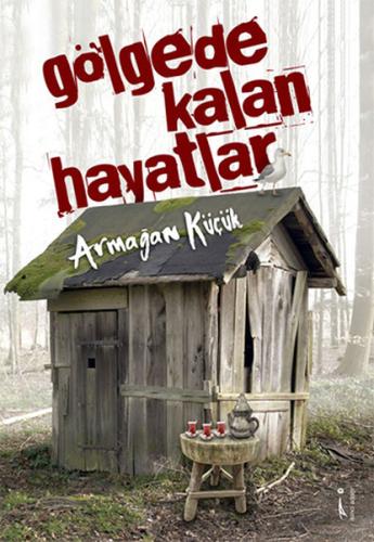 Gölgede Kalan Hayatlar