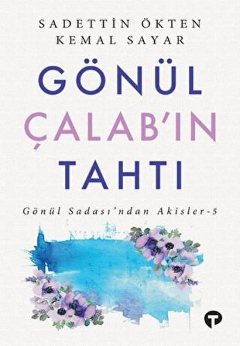 Gönül Çalab’ın Tahtı Gönül Sadası’ndan Akisler - 5