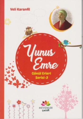 Gönül Erleri Serisi 3 - Yunus Emre