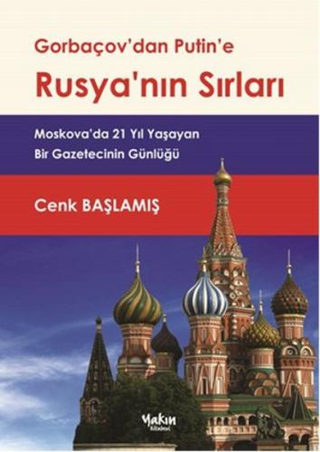 Gorbaçov'dan Putin'e Rusya'nın Sırları