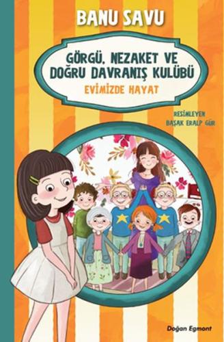 Görgü Nezaket ve Doğru Davranış Kulübü - Evimizde Hayat 2