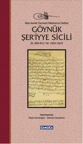 Göynük Şer’iyye Sicili (H. 908-912 / M. 1503-1507) (Ciltli)