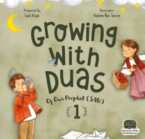 Growing With Duas Of Our Prophet (Saw) 1 (İngilizce)