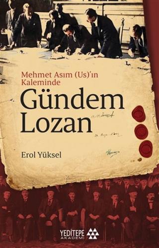 Gündem Lozan - Mehmet Asım (Us)’ın Kaleminde