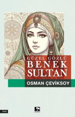 Güzel Gözlü Benek Sultan