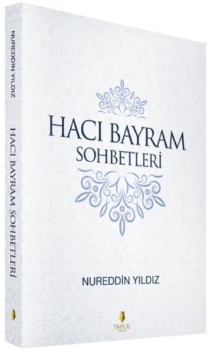 Hacı Bayram Sohbetleri