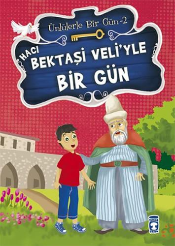 Hacı Bektaşi Veliyle Bir Gün